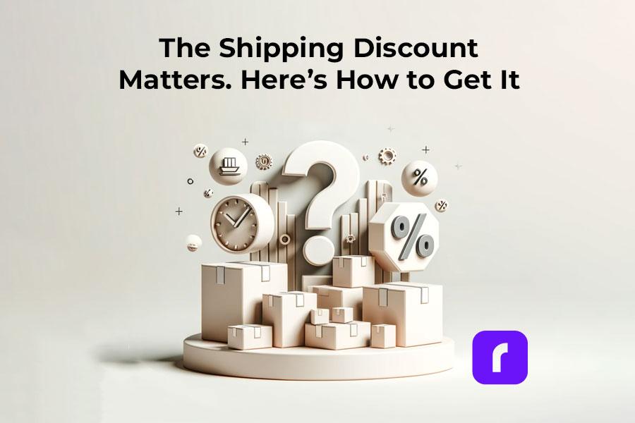 The Shipping Discount Matters. Here’s How to Get It