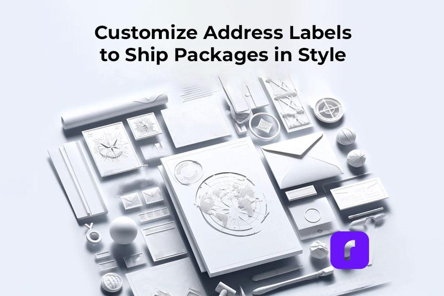 Customize Address Labels to Ship Your Packages in Style