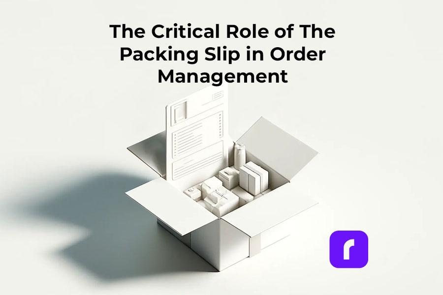 Packing Slips in Order Management