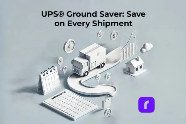 UPS® Ground Saver: Save on Every Shipment