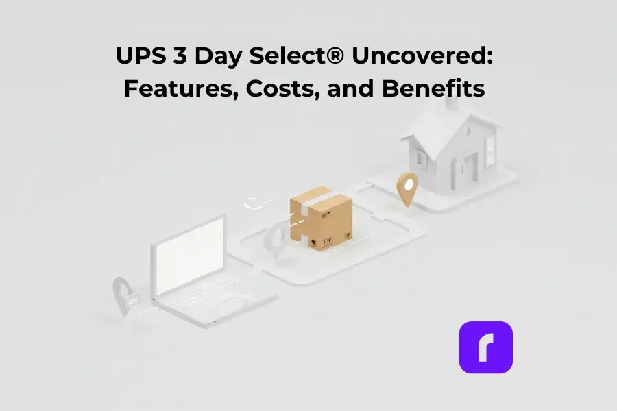 UPS 3 Day Select® Uncovered: Features, Costs, and Benefits